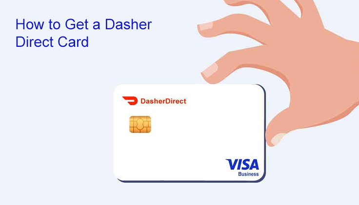 How to Get a Dasher Direct Card