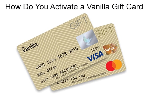 How Do You Activate a Vanilla Gift Card