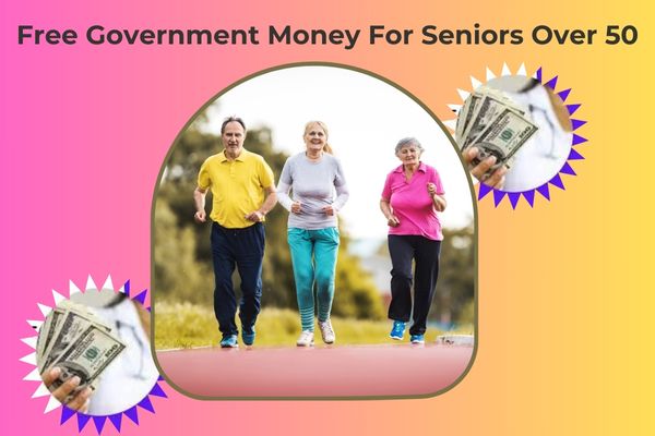 Free Government Money For Seniors Over 50